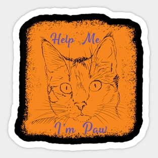 Help me I'm paw Sticker